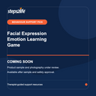 Steps2Life coming soon placeholder for Facial Expression Emotion Learning Game